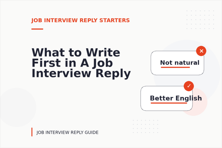 What to Write First in A Job Interview Reply What to Write First in A Job Interview Reply