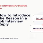 How to Introduce the Reason in a Job Interview Reply