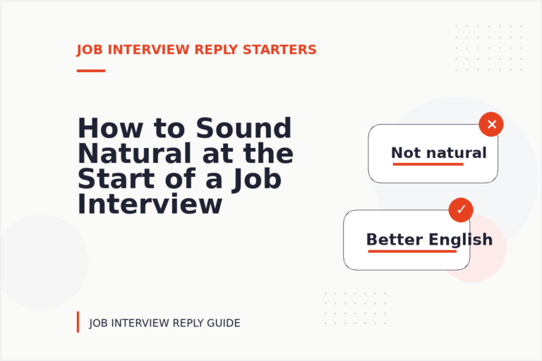 How to Sound Natural at the Start of a Job Interview Reply How to Sound Natural at the Start of a Job Interview Reply