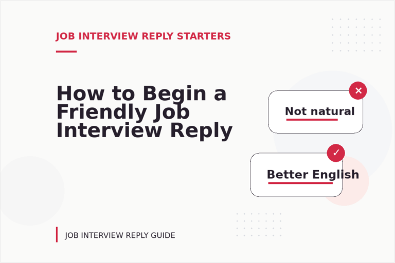 How to Begin a Friendly Job Interview Reply