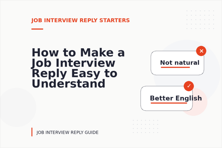 How to Make a Job Interview Reply Easy to Understand