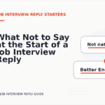 What Not to Say at the Start of a Job Interview Reply