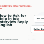 How to Ask for Help in Job Interview Reply English
