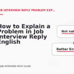 How to Explain a Problem in Job Interview Reply English