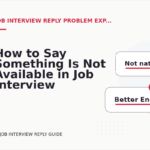 How to Say Something Is Not Available in Job Interview Reply English