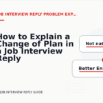 How to Explain a Change of Plan in a Job Interview Reply