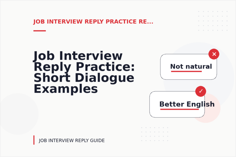 Job Interview Reply Practice: Short Dialogue Examples Job Interview Reply Practice: Short Dialogue Examples